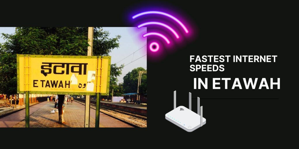 How Jeetu broadband Provides the Fastest Internet Speeds in Etawah